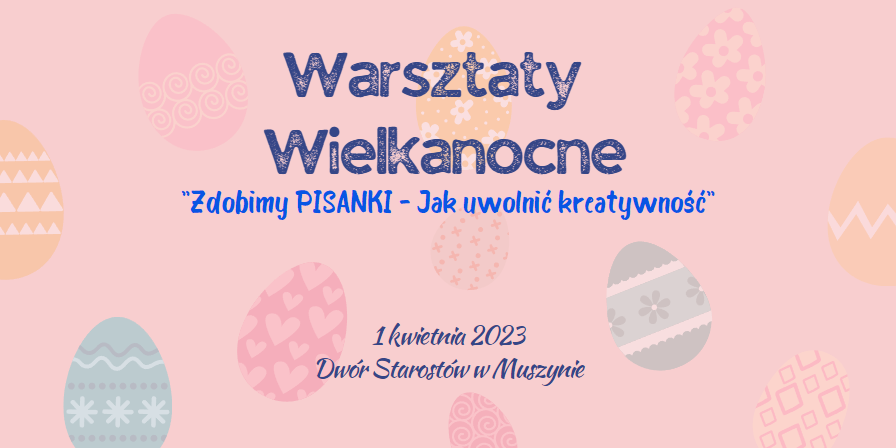 Warsztaty Wielkanocne - Zdobimy Pisanki