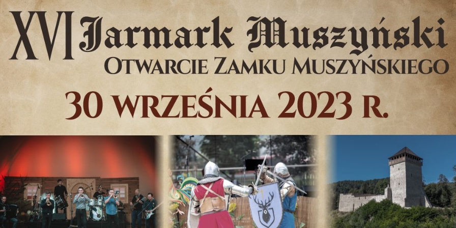 Uroczyste Otwarcie Zamku Muszyńskiego oraz XVI Jarmark w Muszynie!