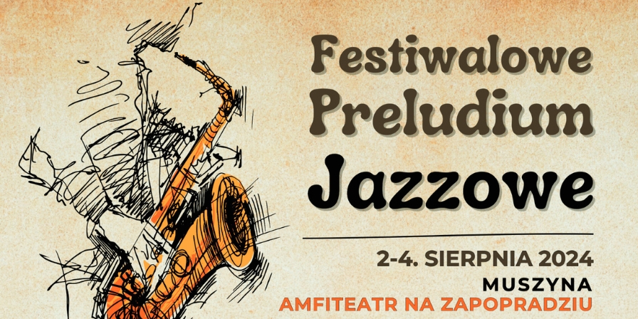 Festiwalowe Preludium Jazzowe zagości w Muszynie!