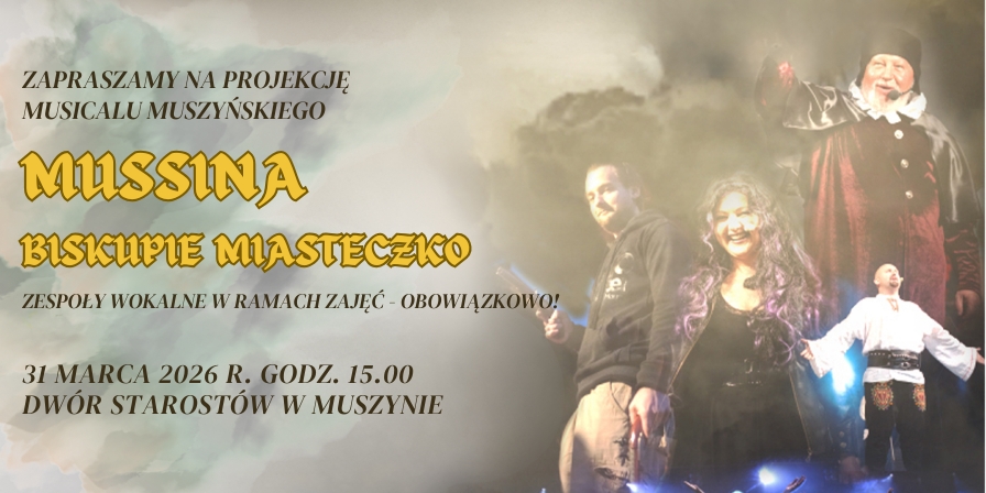 Projekcja musicalu Mussina. Biskupie Miasteczko