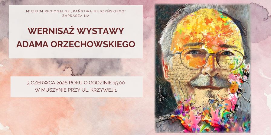 Wernisaż Adama Orzechowskiego