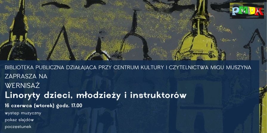 Linoryty dzieci, młodzieży i instruktorów. Wystawa i wernisaż