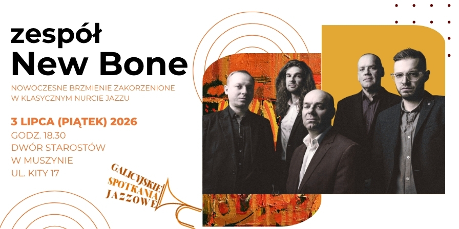 New Bone na Galicyjskich Spotkaniach Jazzowych!