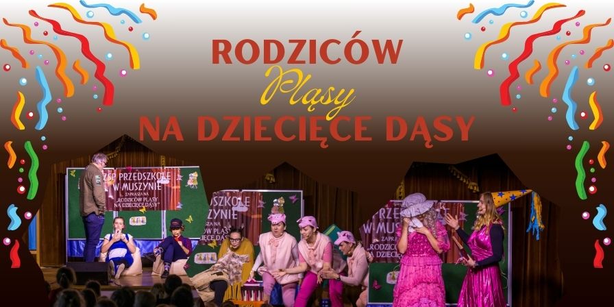 Rodziców pląsy na dziecięce dąsy