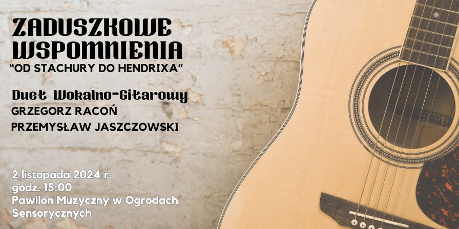 Zaduszkowe wspomnienia - Duet Wokalno-Gitarowy