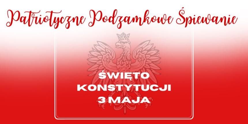 Patriotyczne Podzamkowe Śpiewanie