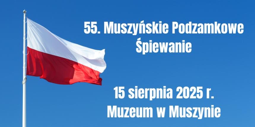 55. Muszyńskie Podzamkowe Śpiewanie