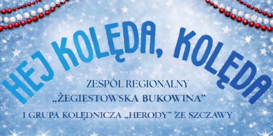 Kolędowanie z Żegiestowską Bukowiną