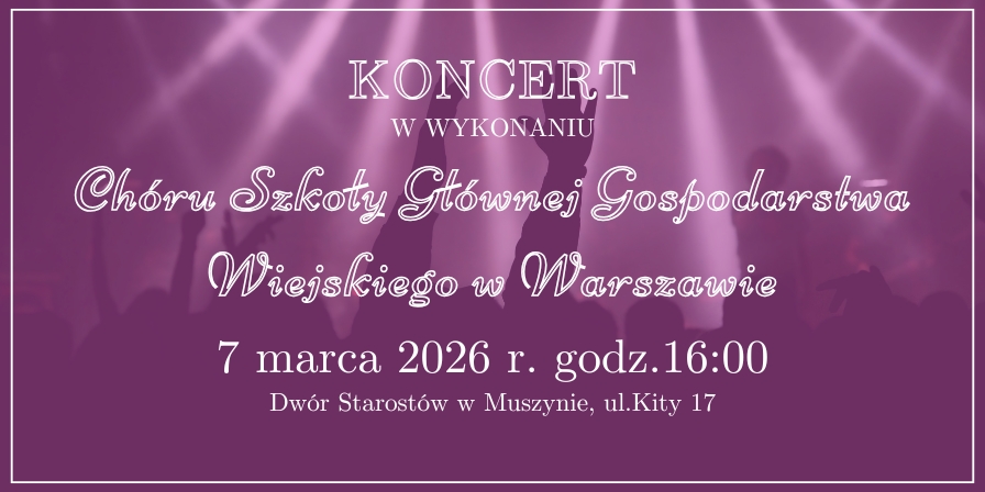 Koncert Chóru SGGW Warszawa