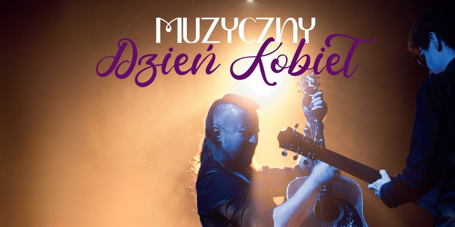 Dzień Kobiet Muzycznie