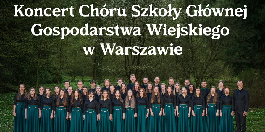 Koncert Chóru SGGW z Warszawy
