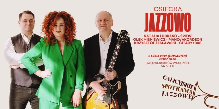 OSIECKA JAZZOWO. Galicyjskie Spotkania Jazzowe